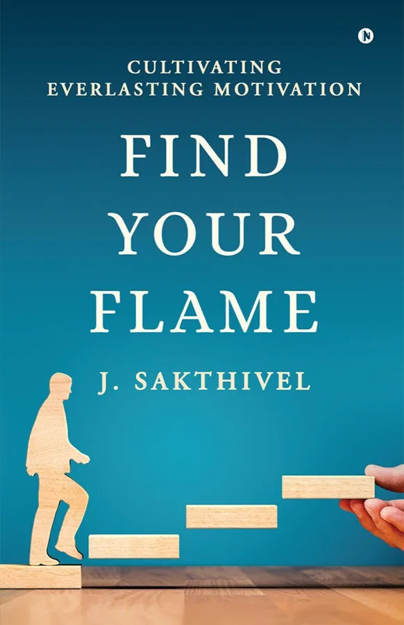 Cover of Find Your Flame by J. Sakthivel